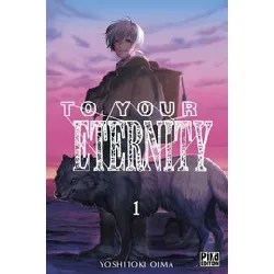 livre to your eternity, tome 1