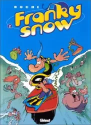 livre franky snow tome 2 - totale éclate