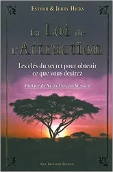 livre la loi de l'attraction : les clés du secret pour obtenir ce que vous voulez..