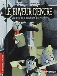 livre le buveur d'encre : la cité des buveurs d'encre