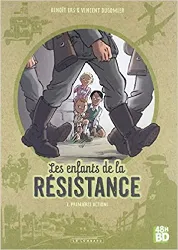 livre les enfants de la résistance, tome 1 : premières actions