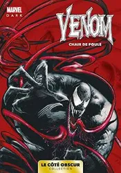 livre marvel dark: le côté obscur t09 - venom: chair de poule