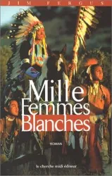 livre mille femmes blanches tome 1 - les carnets de may dodd