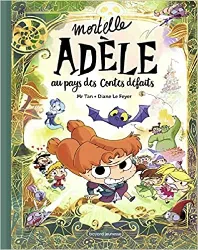 livre mortelle adèle au pays des contes défaits - tome collector