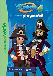 livre playmobil super 4 01 - attention aux dragons !