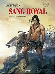 livre sang royal - tome 03: des loups et des rois