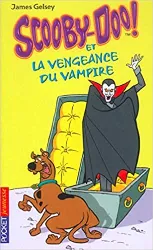 livre scooby - doo, tome 4 : scooby - doo et la vengeance du vampire