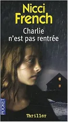 livre charlie n'est pas rentrée