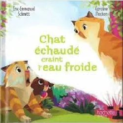 livre chat échaudé craint l'eau froide