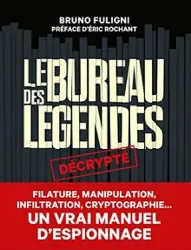 livre le bureau des légendes - décrypté