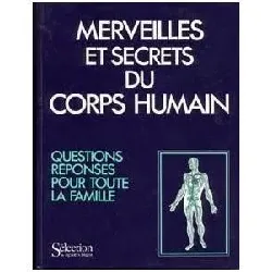 livre merveilles et secrets du corps humain