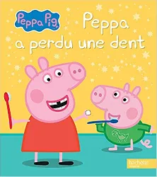 livre peppa pig - peppa a perdu une dent