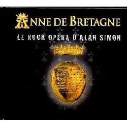 cd alan simon - anne de bretagne (le rock opéra) (2009)