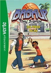 livre baskup tony parker, tome 2 : les règles du jeu