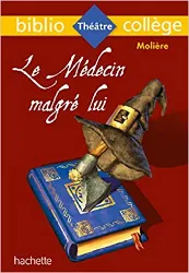 livre bibliocollège - le médecin malgré lui, molière