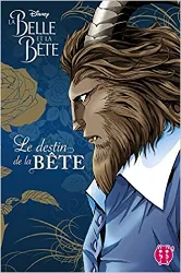 livre la belle et la bête - le destin de la bête