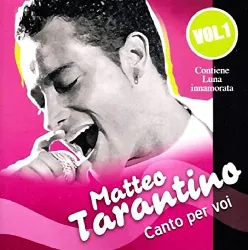 cd matteo tarantino - canto per voi vol.1 (2008)