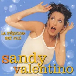 cd sandy valentino - la réponse est oui (1998)