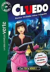 livre cluedo : docteur orchidée mène l'enquête