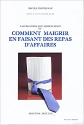 livre comment maigrir en faisant des repas d'affaires