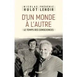 livre d'un monde à l'autre - le temps des consciences