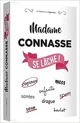 livre madame connasse se lâche !