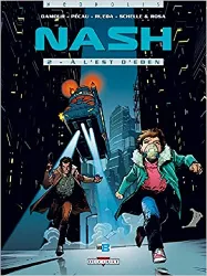 livre nash, tome 2 : a l'est d'eden