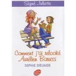 livre signé juliette tome 1 - comment j'ai relooké aurélien barrucci