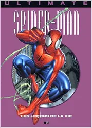 livre ultimate spider - man, tome 3 : les leçons de la vie