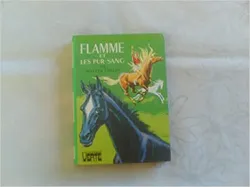 livre flamme et les pur - sang