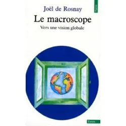 livre le macroscope - vers une vision globale
