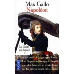 livre napoléon tome 1 - le chant du départ