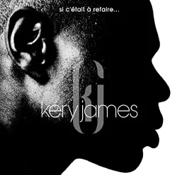 cd kery james - si c'etait a refaire (2001)