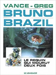 livre bruno brazil, tome 1 : le requin qui mourut deux fois