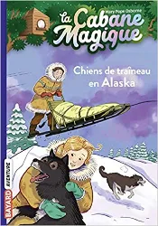 livre la cabane magique tome 49 - chiens de traîneau en alaska