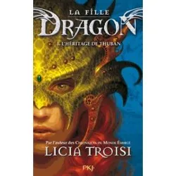 livre la fille dragon tome 1 - l'héritage de thuban