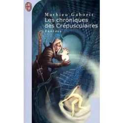 livre les chroniques des crépusculaires