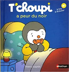 livre t'choupi a peur dans le noir