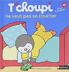 livre t'choupi ne veut pas se coucher