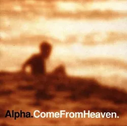 cd alpha - come from heaven (1997)