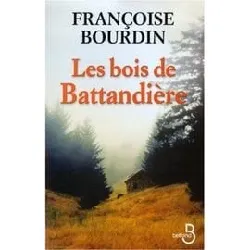 livre les bois de battandière