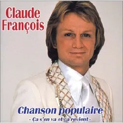 cd claude françois - chanson populaire - ca s'en va et ca revient (2004)