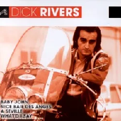 cd dick rivers - l'essentiel (2001)