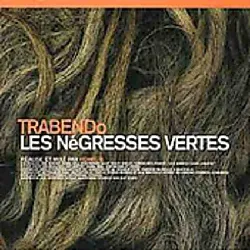 cd les negresses vertes - trabendo (1999)