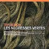 cd les negresses vertes - trabendo (1999)