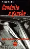 livre conduite à gauche - mémoires du chauffeur de françois mitterrand