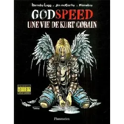 livre godspeed - une vie de kurt cobain