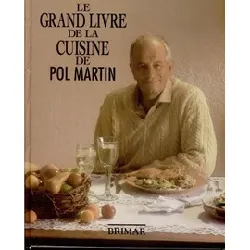 livre le grand livre de la cuisine de pol martin