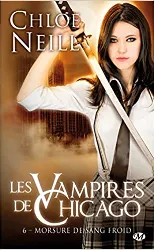 livre les vampires de chicago tome 6 - morsure de sang froid