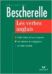 livre les verbes anglais: 6000 verbes et leurs composés, édition 97 by bescherelle(1998 - 12 - 31)